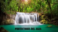LOS PROTECTORES DEL AGUA